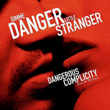 デンジャラス コンプリシティー|危険なストレンジャー